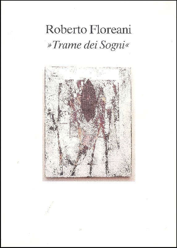 Roberto Floreani ''Trame dei Sogni'' by FLOREANI - Knafo, Robert (testo ...