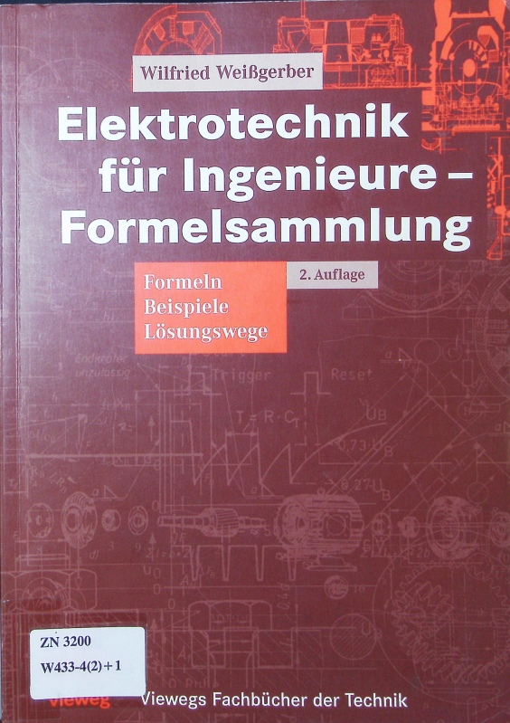 Elektrotechnik für Ingenieure. Ein Lehr- und Arbeitsbuch für das Grundstudium. - Weißgerber, Wilfried