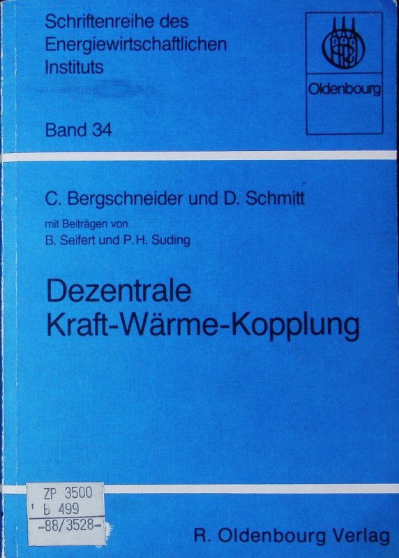 Dezentrale Kraft-Wärme-Kopplung. - Bergschneider, Claus