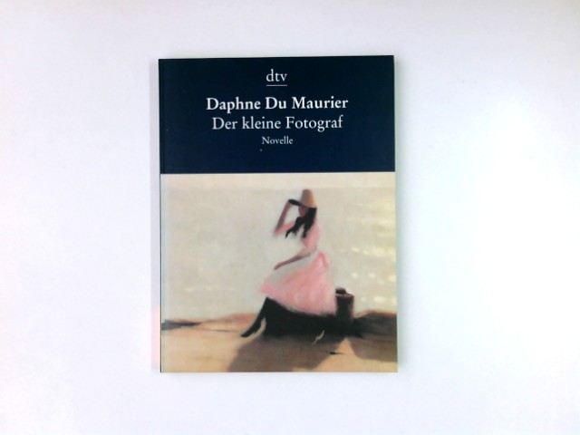 Der kleine Fotograf - DuMaurier, Daphne