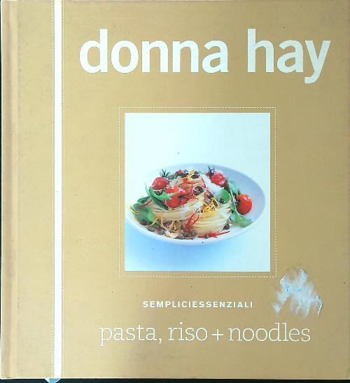 Pasta, riso, noodles - Hay, Donna