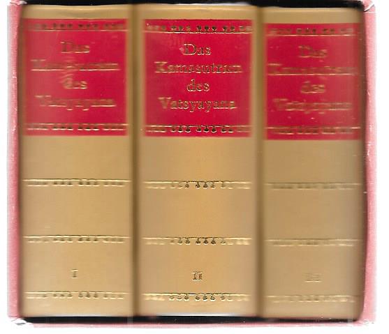 Das Kamasutram des Vatsyayana - Die Übernahme des Textes erfolgte aus der ersten vollständigen deutschen Ausgabe des Verlages Schneider & Co, Wien