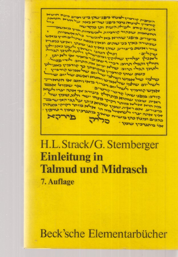 Einleitung in Talmud und Midrasch. Hermann L. Strack ; Günter Stemberger / Beck'sche Elementarbücher. - Strack, Hermann L. und Günter Stemberger