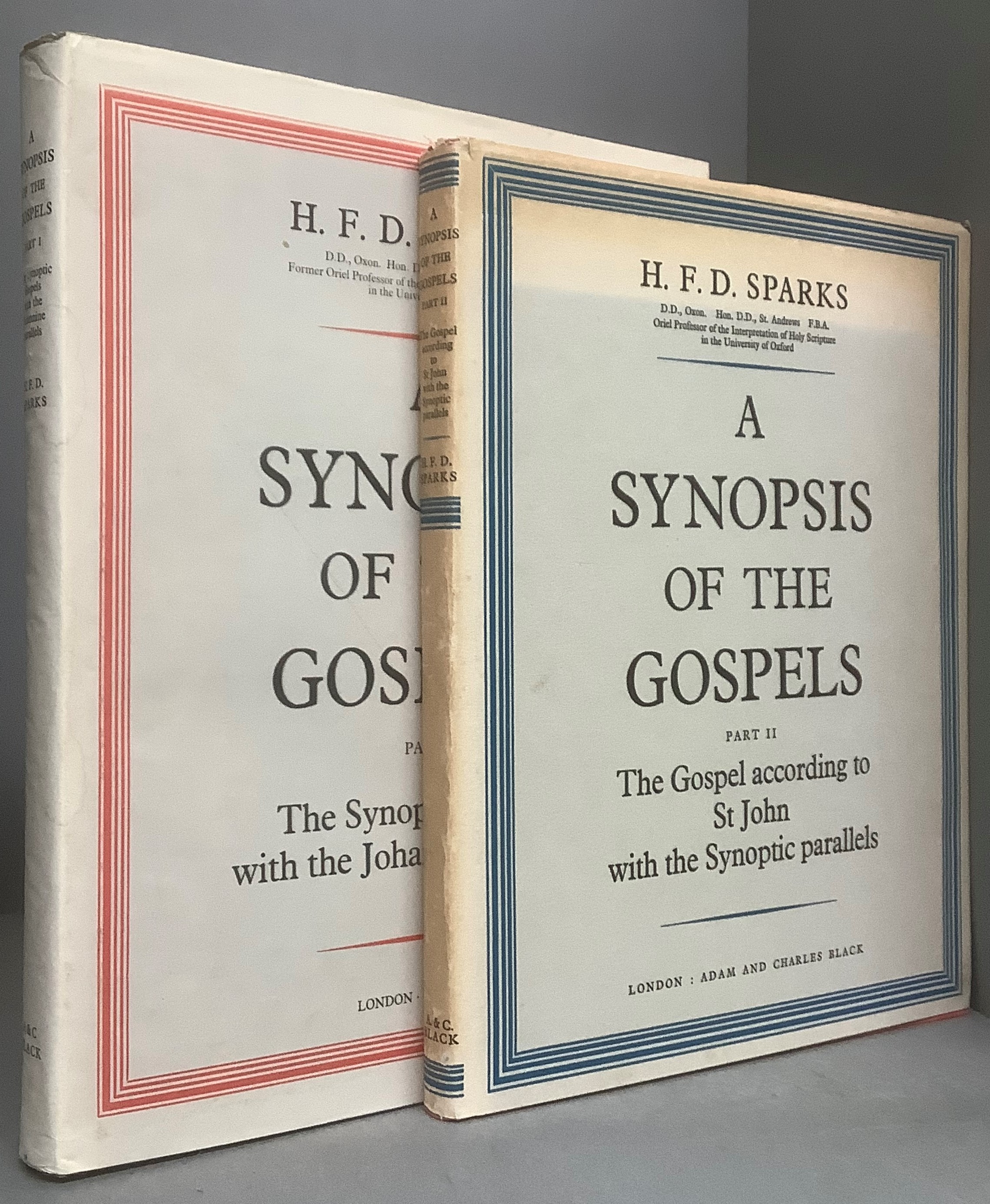 A SYNOPSIS OF THE GOSPELS (2 Volumes) Part I: The Synoptic Gospels with the Johannine parallels; Part II: The Gospel according to St John with the Synoptic parallels. - SPARKS, H.F.D.