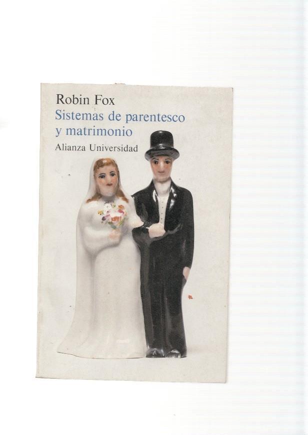 Sistemas de parentesco y matrimonio - Robin Fox