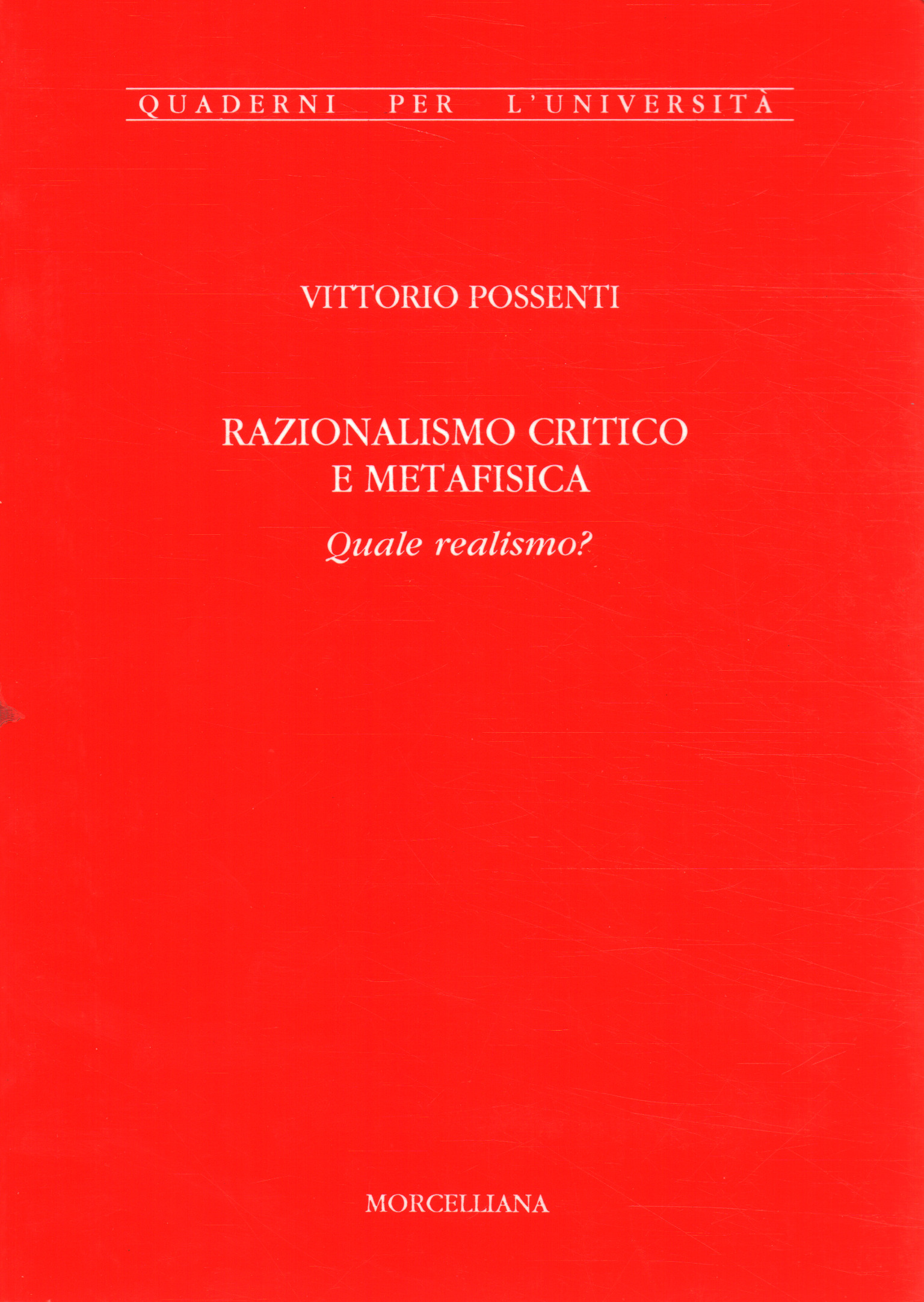 Razionalismo critico e metafisica. Quale realismo? - Vittorio Possenti