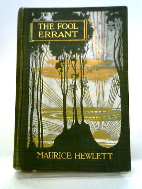 The Fool Errant - Maurice Hewlett