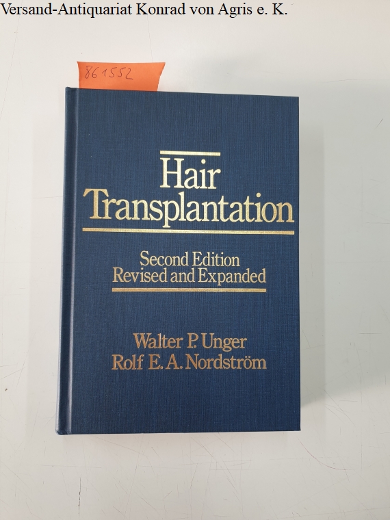 Hair Transplantation - Unger, W.P. and R.A. Nordstrom
