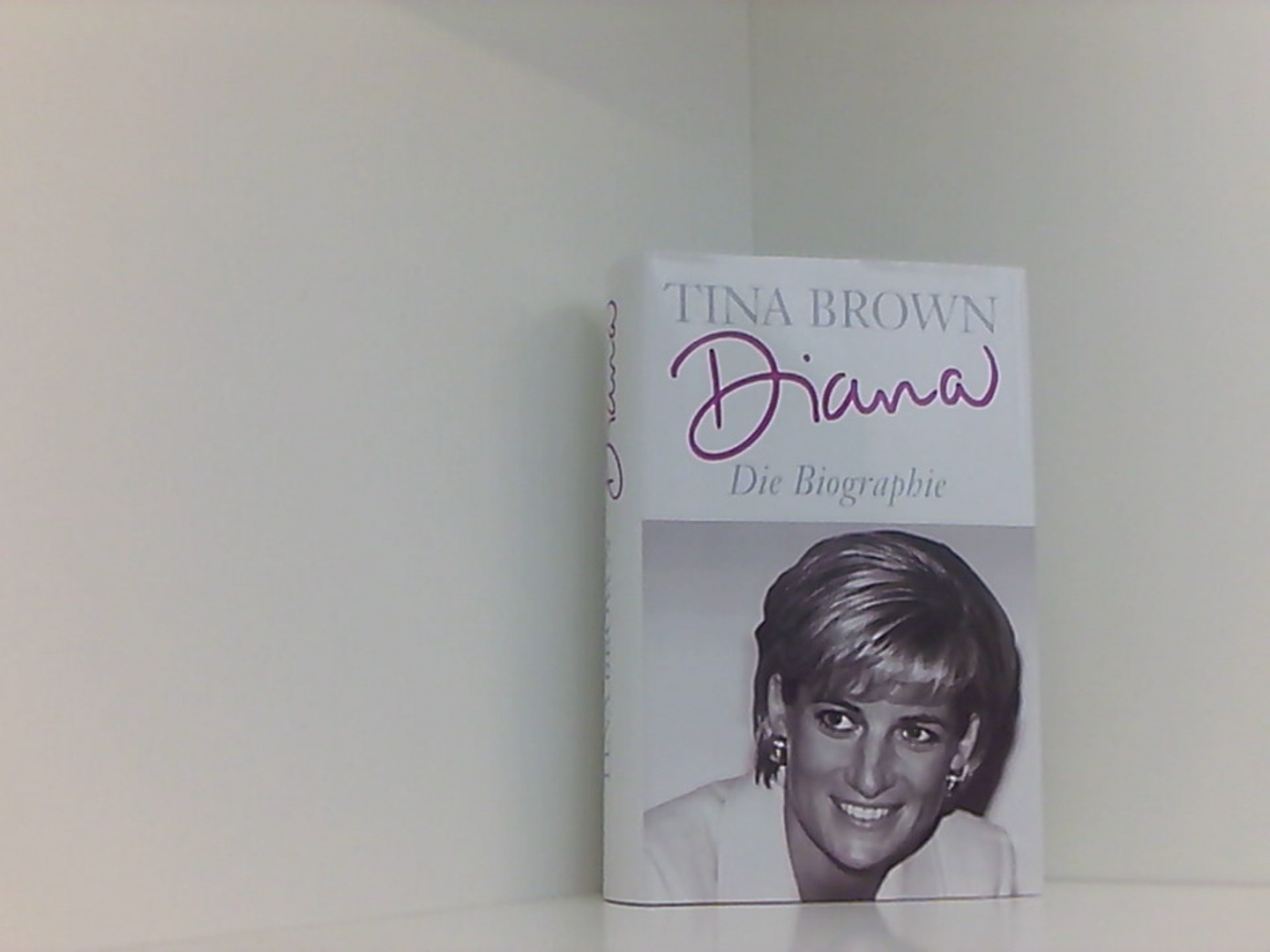 Diana: Die Biographie - Brown, Tina