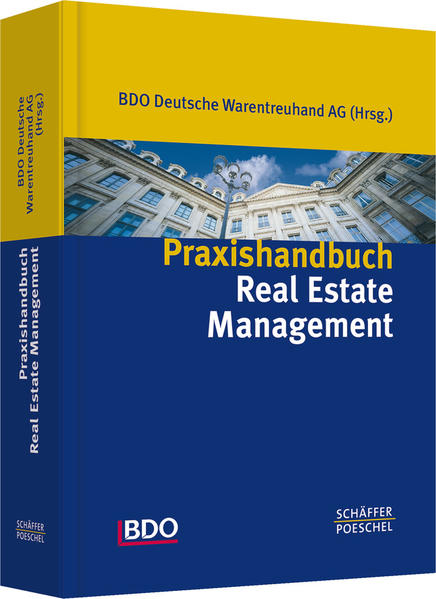 Praxishandbuch Real Estate Management Kompendium der Immobilienwirtschaft
