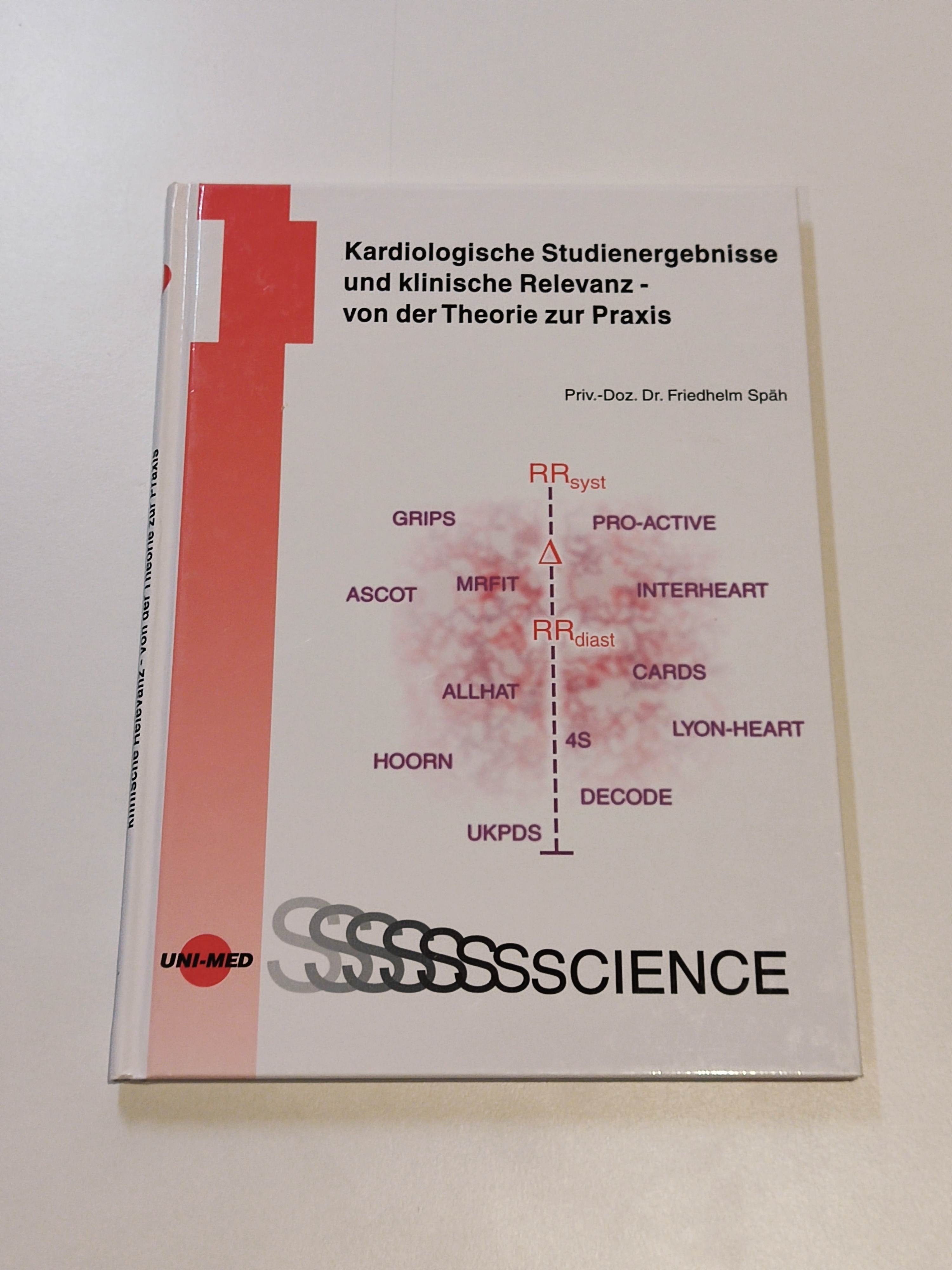 Kardiologische Studienergebnisse und klinische Relevanz : Von der Theorie zur Praxis - Späh, Friedhelm