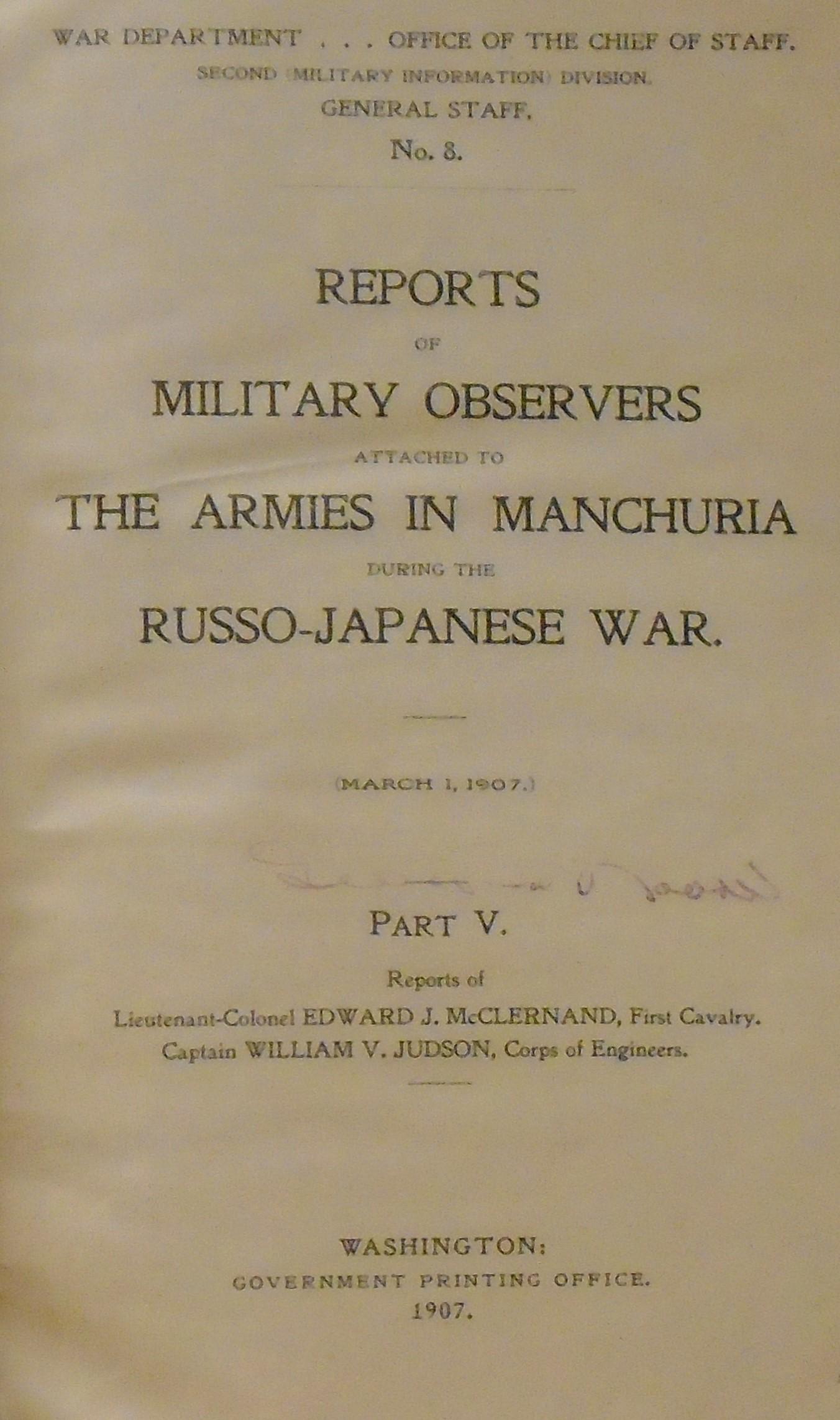 Reports on Russo-Japanese War Part V: Reports of Military Observers ...