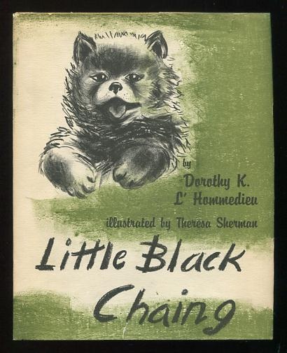 Little Black Chaing L'Hommedieu, Dorothy K.; illustrated by Theresa Sherman [Bon] [Couverture rigide]