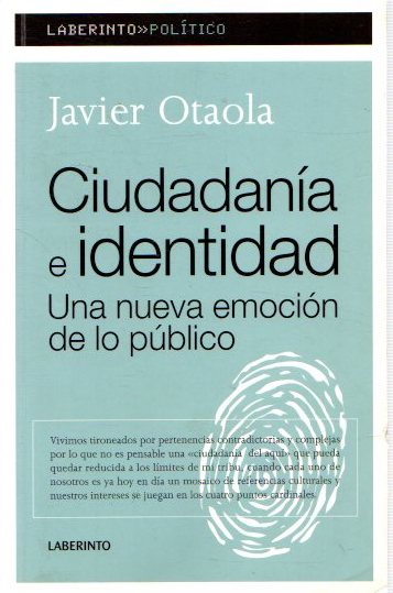 Ciudadanía e identidad. Una nueva emoción de lo público . - Otaola, Javier