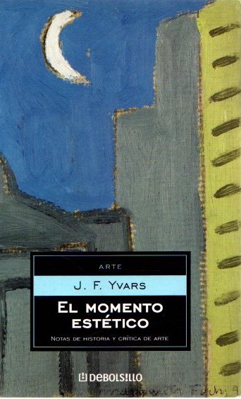 El momento estético . - Yvars, J. F.