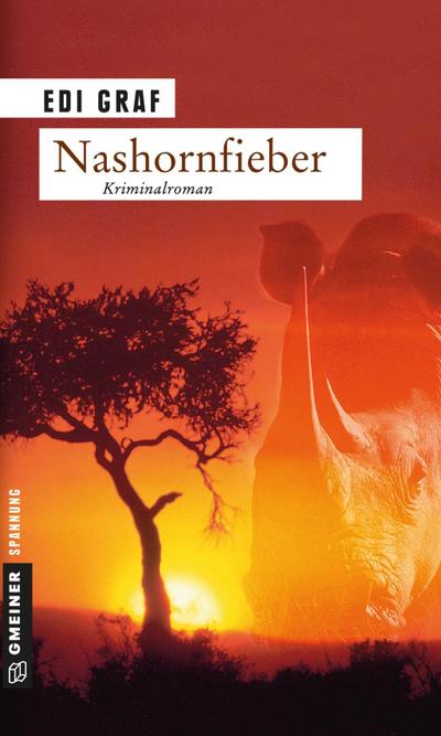 Nashornfieber : Ein Afrika-Krimi - Edi Graf