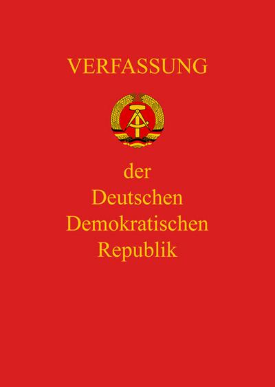 Verfassung der DDR. : Verfassung der Deutschen Demokratischen Republik. - Unknown Author