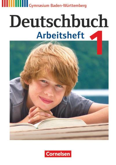 Deutschbuch 1: 5. Schuljahr. Arbeitsheft mit Lösungen. Gymnasium Baden-Württemberg - Jan Diehm