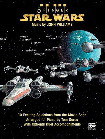 5 Finger Star Wars : 10 Exciting Selections from the Movie Saga Arranged for Piano with Optional Duet Accompaniments - John Williams