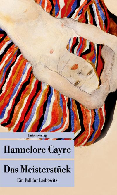 Das Meisterstück : Kriminalroman. Ein Fall für Leibowitz (2) - Hannelore Cayre