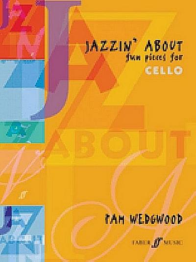 Jazzin' About (Cello) : Fun Pieces for Cello - Pam Wedgwood