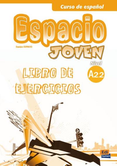 Espacio joven, Curso de español : Nivel A2.2, Libro de ejercicios - Paula Cerdeira Núñez