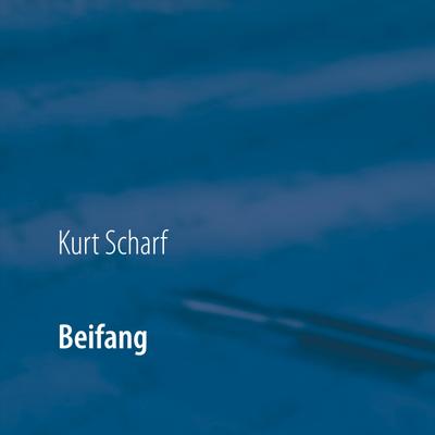 Beifang - Kurt Scharf
