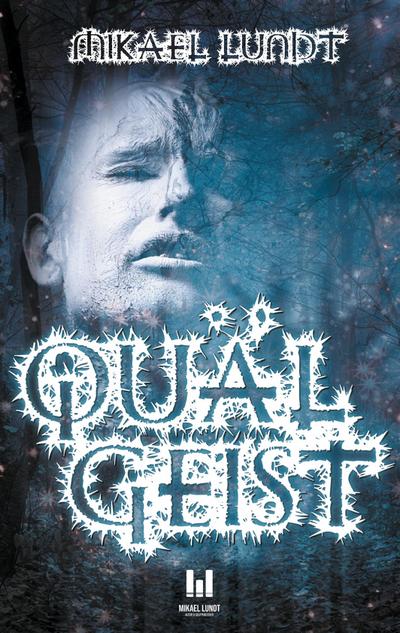 Quälgeist - Mikael Lundt