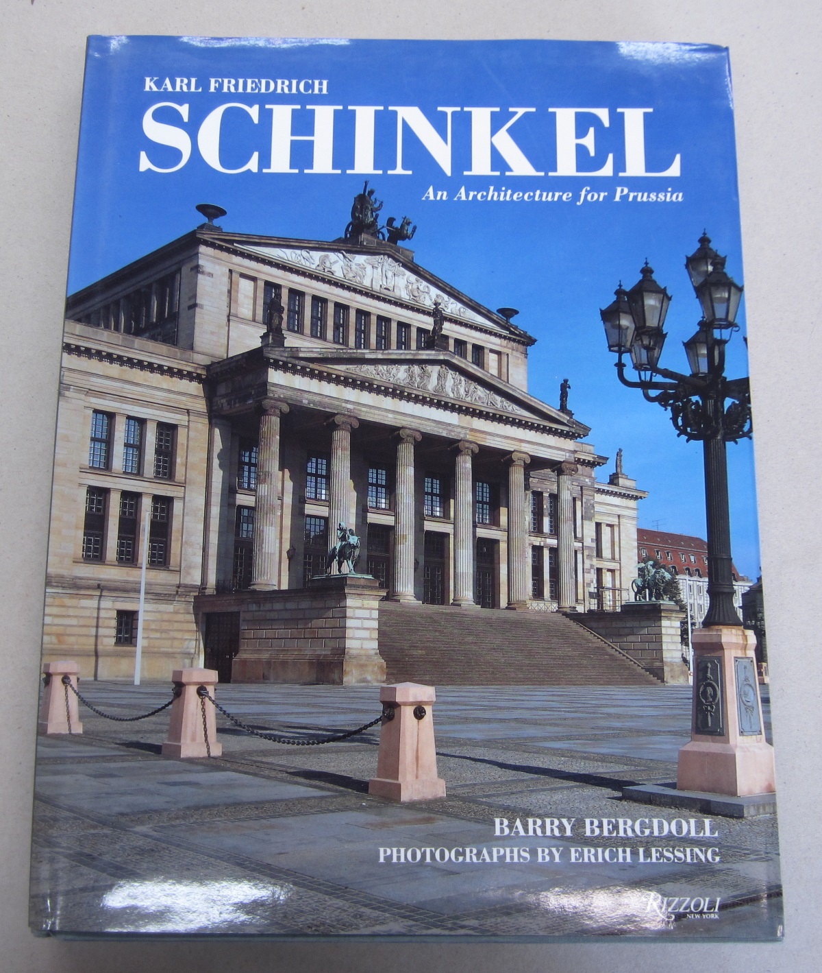 Karl Friedrich Schinkel An Architecture for Prussia - Barry Bergdoll, Erich Lessing