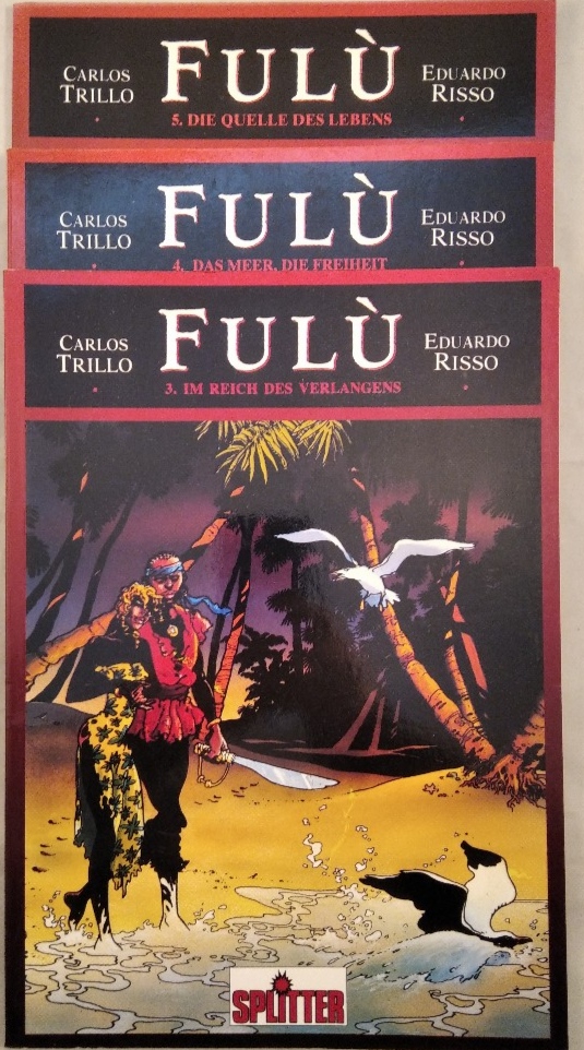 Fulu. Konvolut. 3 Bände. Band 3: Im Reich des Verlangens; Band 4: Das Meer, die Freiheit; Band 5: Die Quelle des Lebens. - Trillo, Carlos und Eduardo Risso