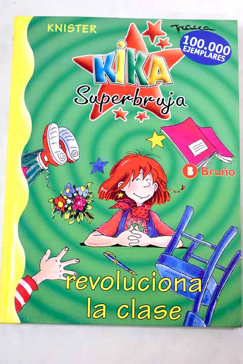 Kika Superbruja revoluciona la clase - Knister