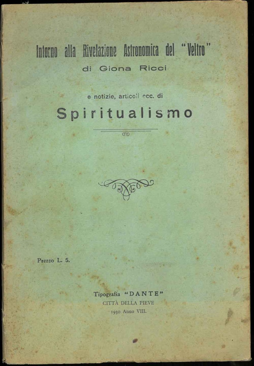 Abebooks Intorno alla Rivelazione Astronomica del "Veltro" e notizie articoli ecc. di Spiritualismo