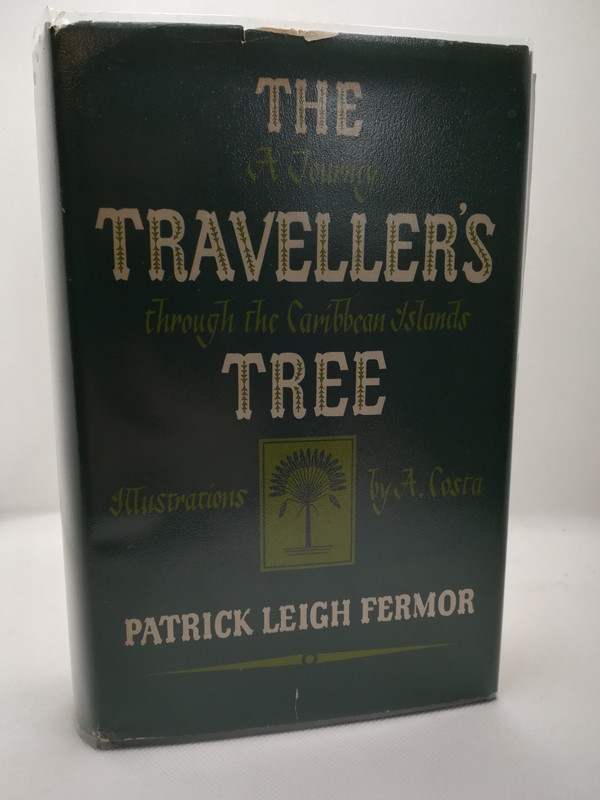 [Signed] [First Edition] The Traveller's Tree: A Journey Through the Caribbean Islands *Signed* Patrick Leigh Fermor [Used - Near fine] [Hardcover]