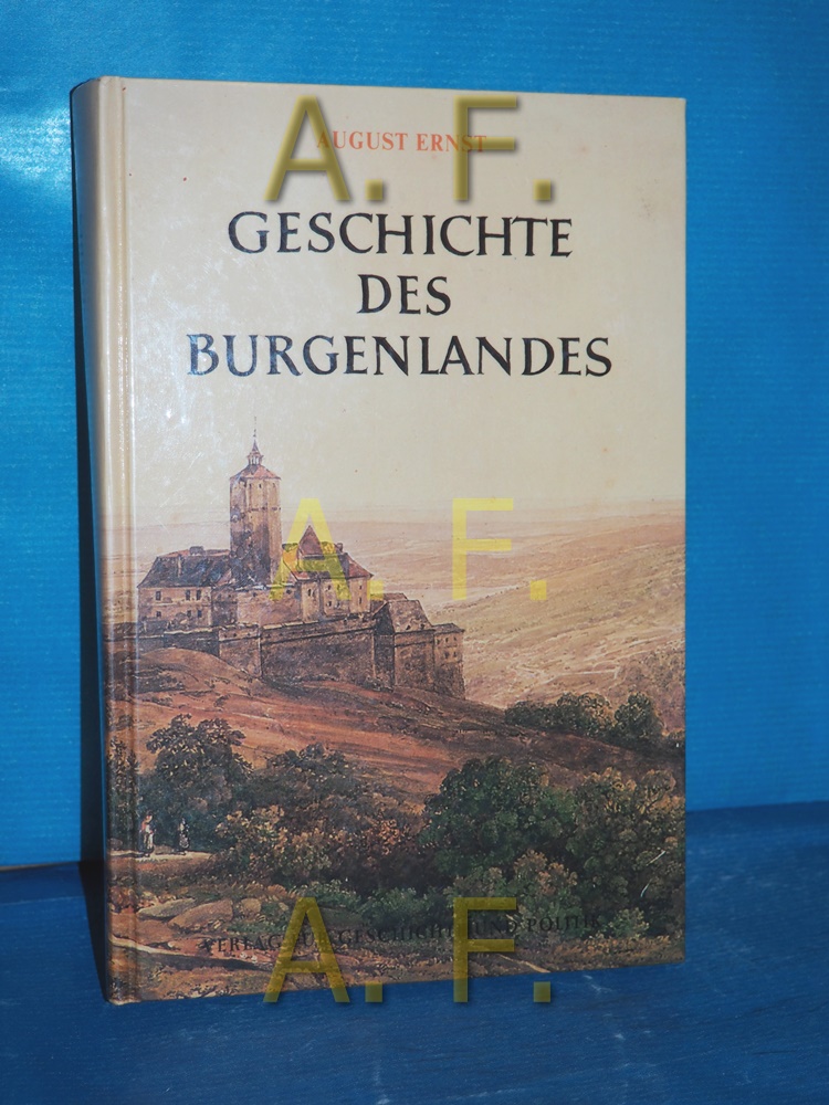 Geschichte des Burgenlandes - Ernst, August