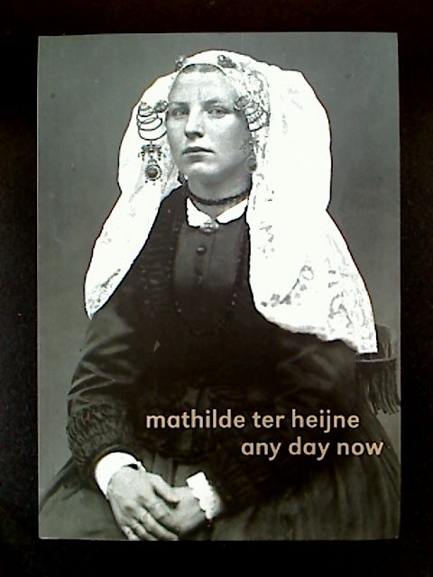 Mathilde ter Heijne: any day now