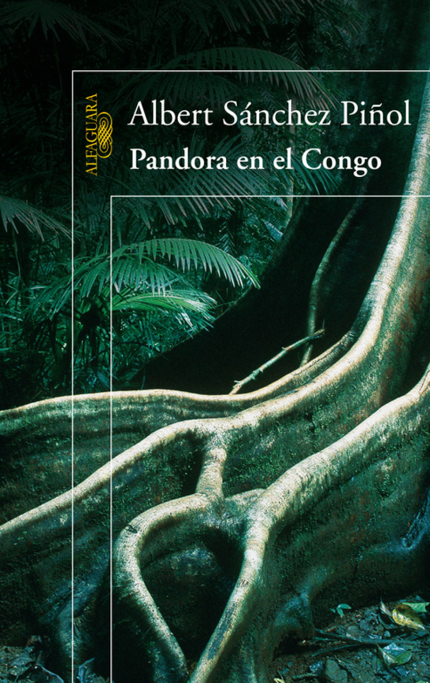 Pandora en el congo - Sanchez Piñol, Albert