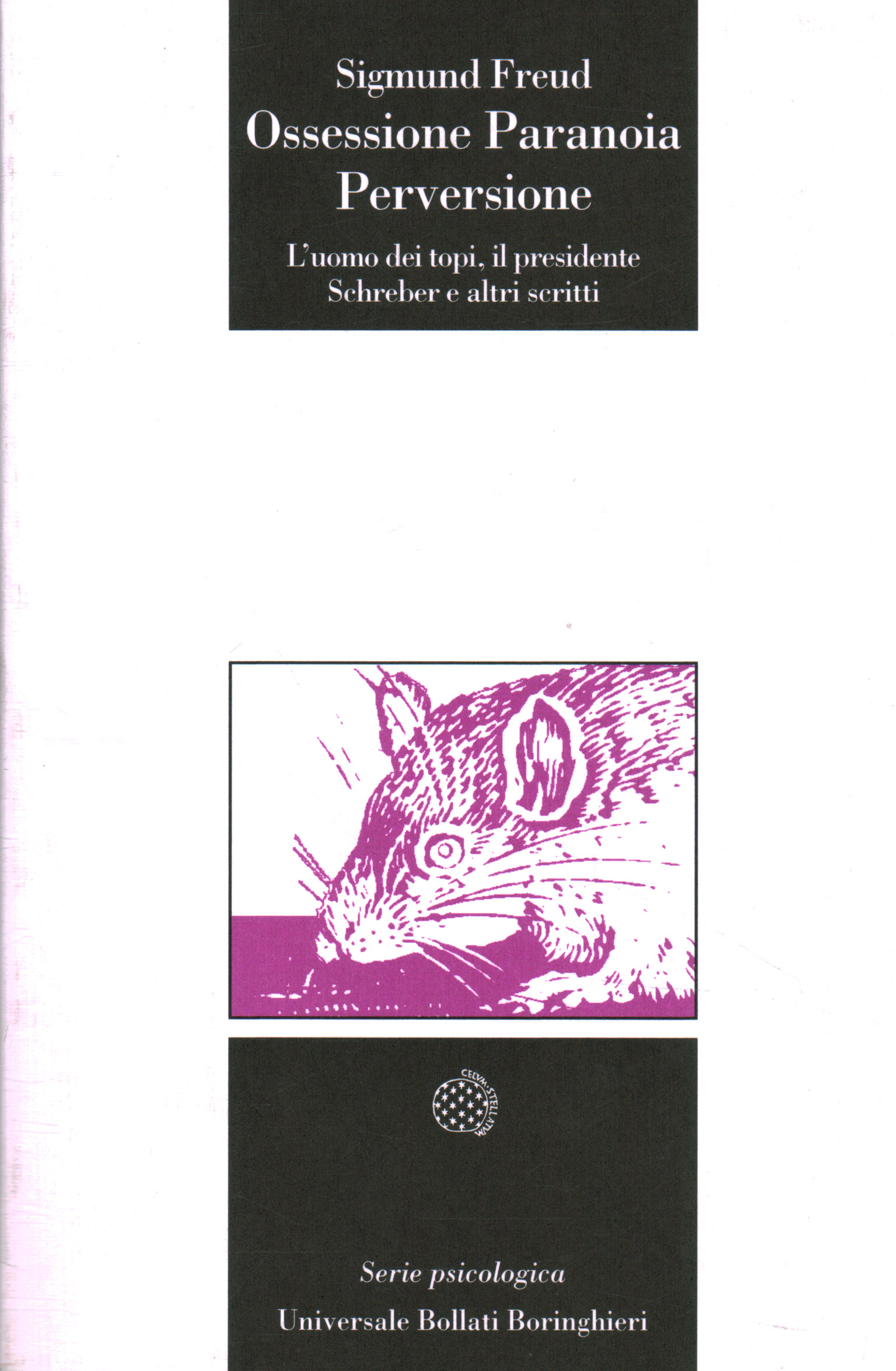 Ossessione paranoia perversione - Sigmund Freud