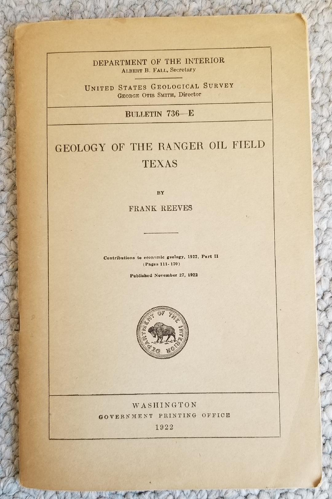 Geology of the Ranger Oil Field, Texas Reeves, Frank. [Near Fine] [Softcover]