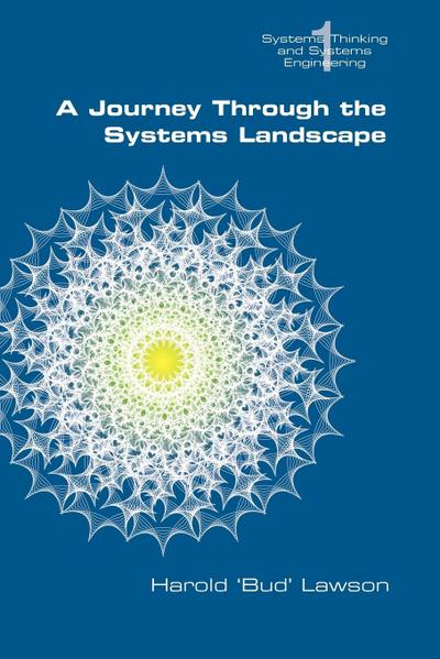 A Journey Through the Systems Landscape - Harold Bud Lawson