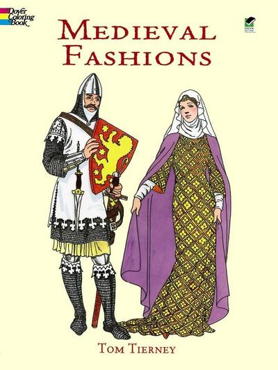 Medieval Fashions Coloring Book - Tom Tierney