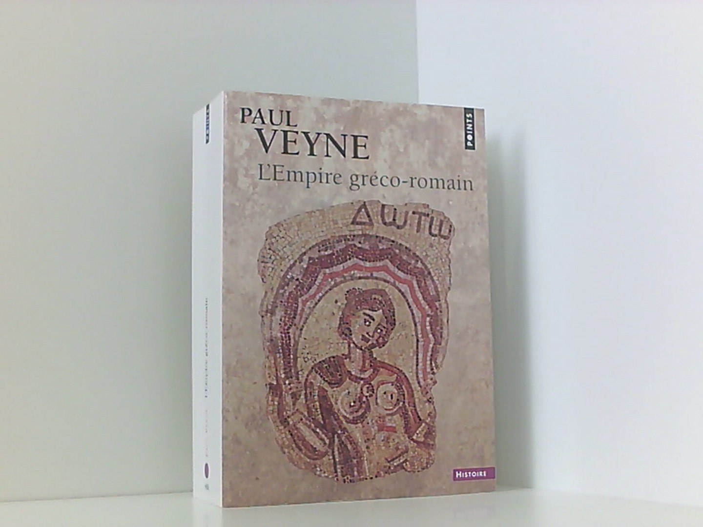 L'Empire gréco-romain - Veyne, Paul
