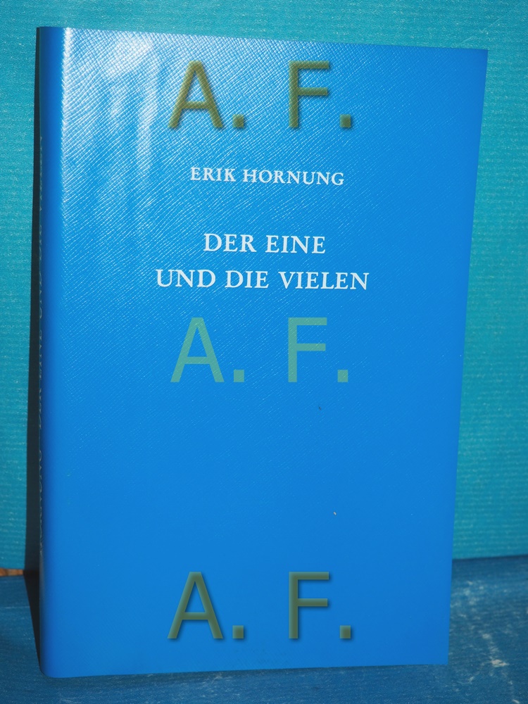 Der Eine und die Vielen : Ägypt. Gottesvorstellungen - Hornung, Erik