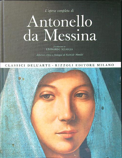 L'opera completa di Antonello da Messina - Sciascia, Leonardo