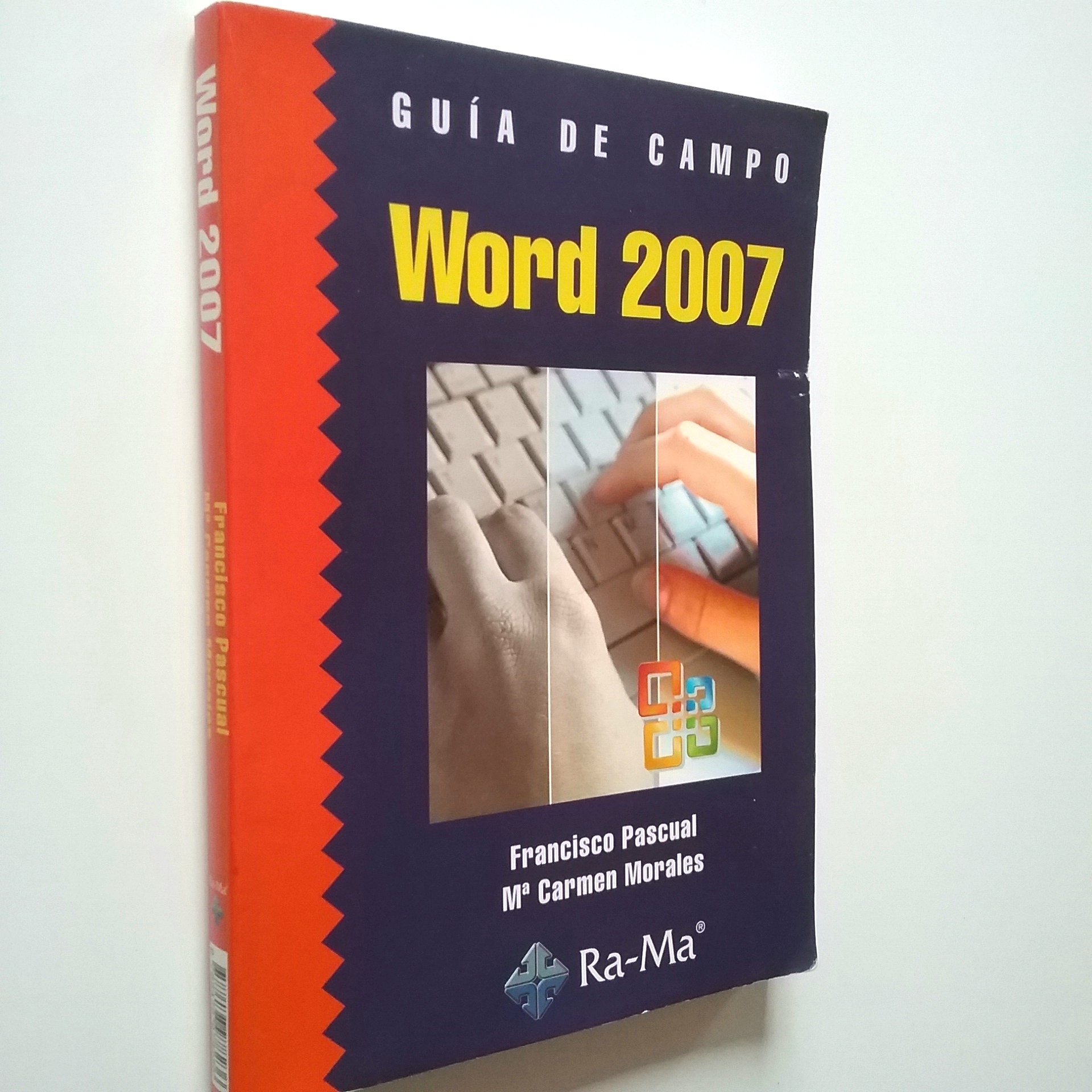 Word 2007. Guía de campo - Francisco Pascual - Mª Carmen Morales