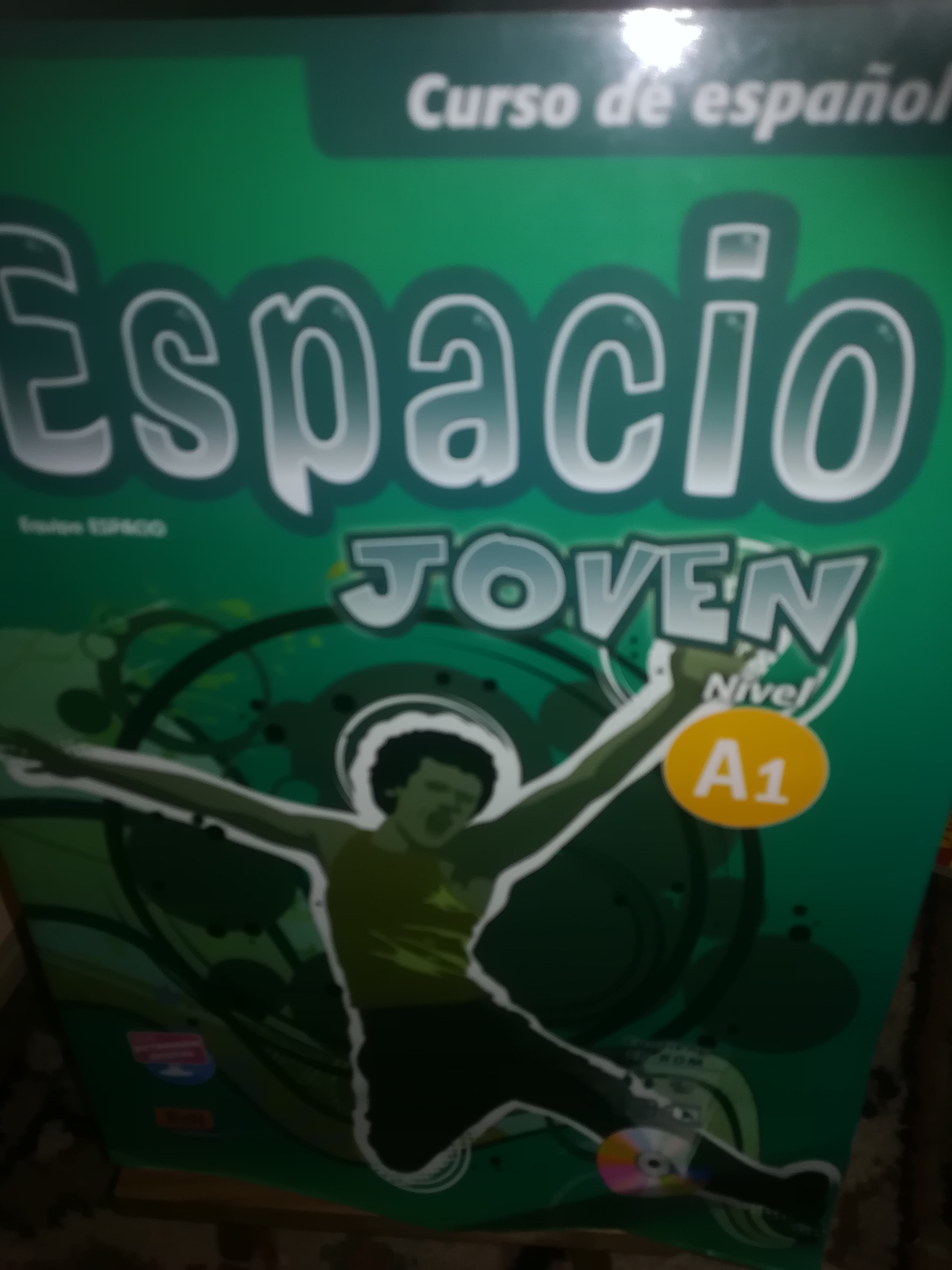 Espacio Joven, Nivel A 1, Curso de espanol - Isa De Los Santos, David; Puente Girón, Nazaret; Pereyra Brizuela, Liliana; Marín Mora, Emilio José; Fernández Várgas, Francisca; Cabeza Sánchez, Carmen; Guerrero Aragón, Amelia; Galán Martínez, Luisa; Fidel Riva Fernández, Francisco