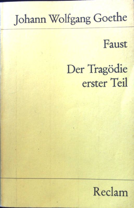 Faust; Der Tragödie erster Teil; Reclams Universal-Bibliothek ; Nr. 1 - Goethe, Johann Wolfgang von