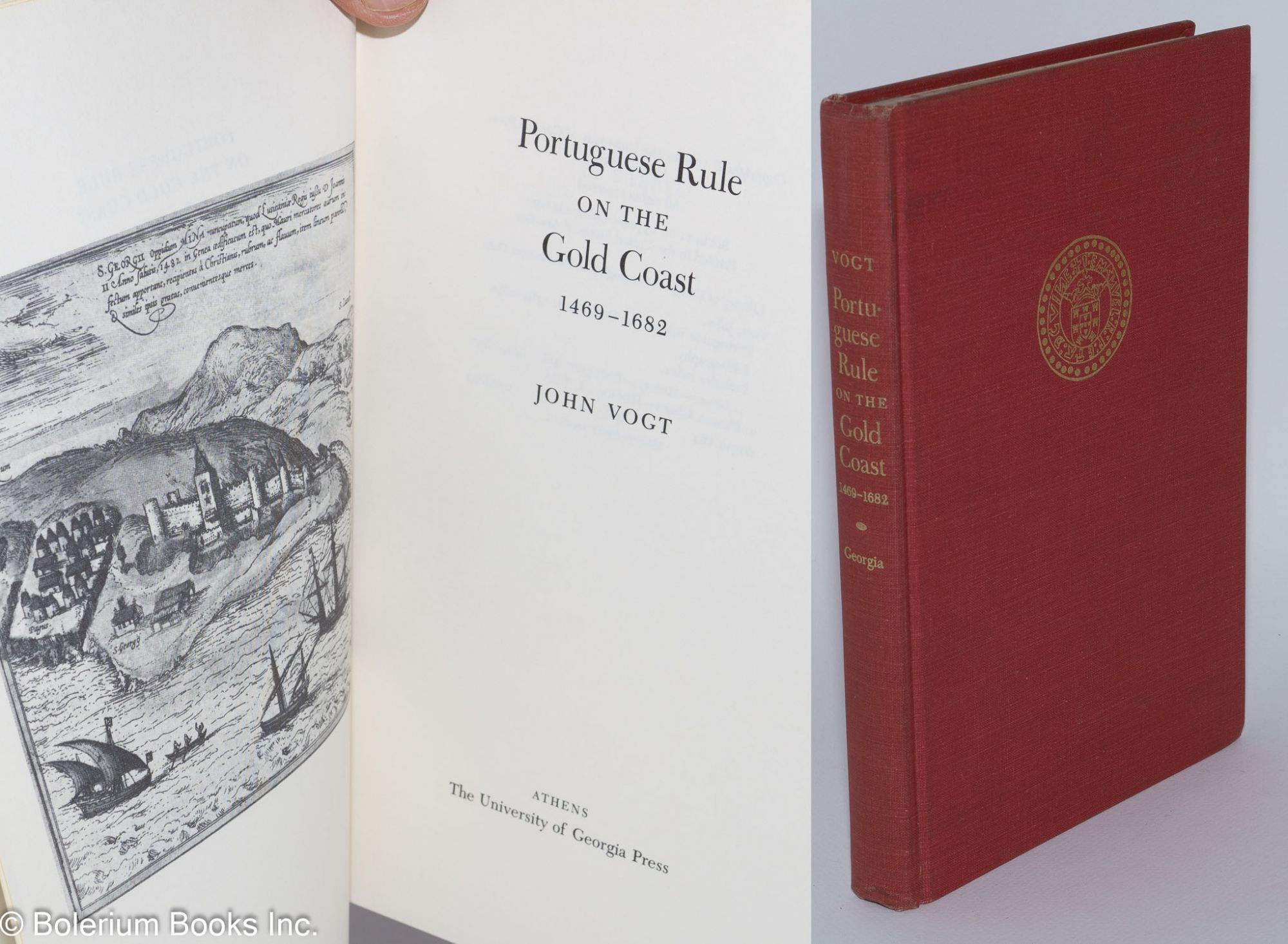 Portuguese rule on the Gold Coast, 1469 - 1682 - Vogt, John