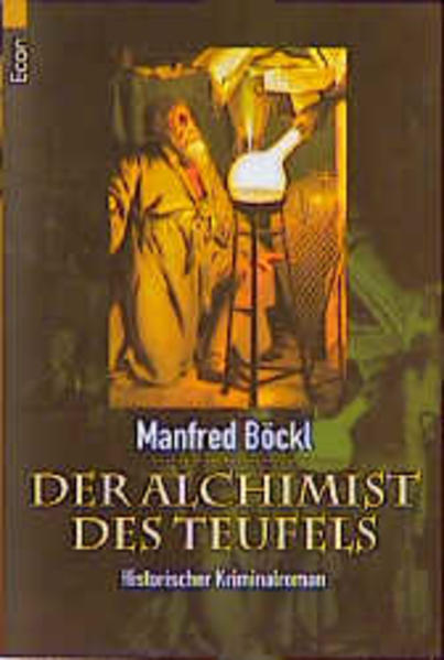 Der Alchimist des Teufels (ETB - Econ & List Taschenbuch) - Böckl, Manfred