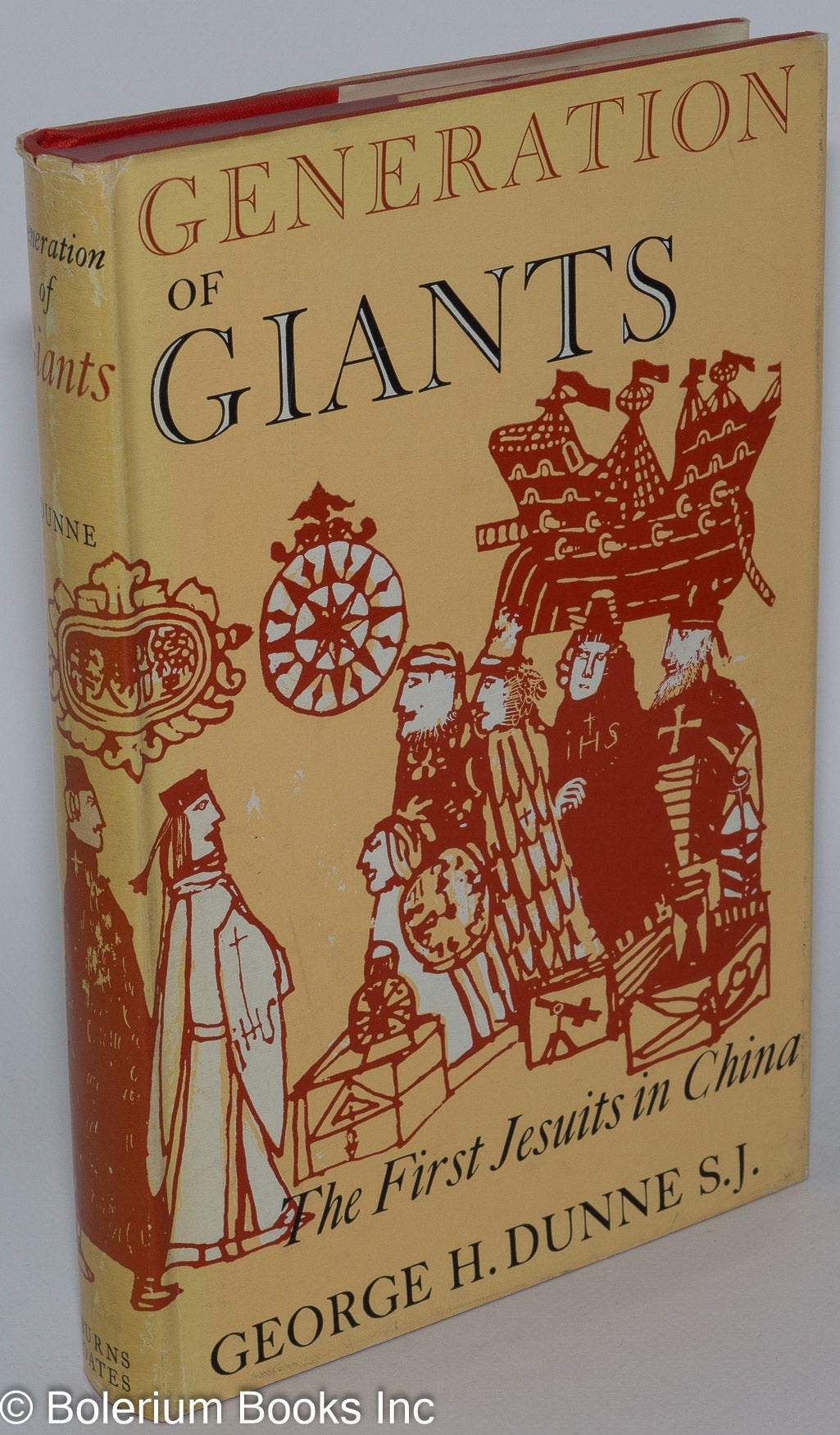 Generation Of Giants: The Story Of The Jesuits In China In The Last Decades  Of The Ming Dynasty