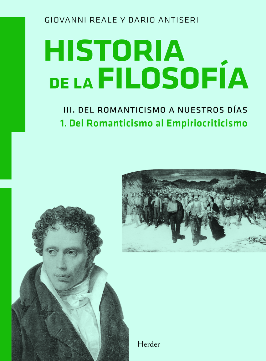 Historia de la filosofía III. Del Romanticismo a nuestros días 1. Del Romanticismo al Empiriocriticismo - Reale, Giovanni / Antiseri, Dario